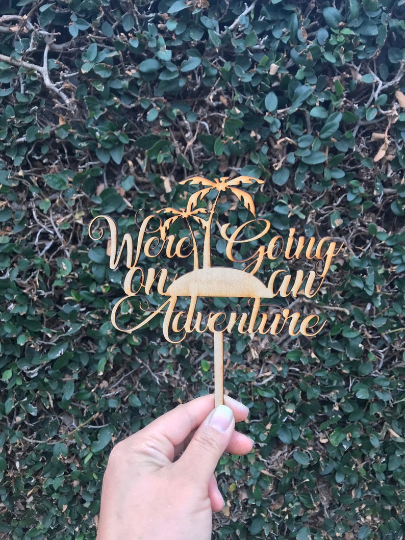 We're Going on an Adventure Tropical Island Theme Cake Topper