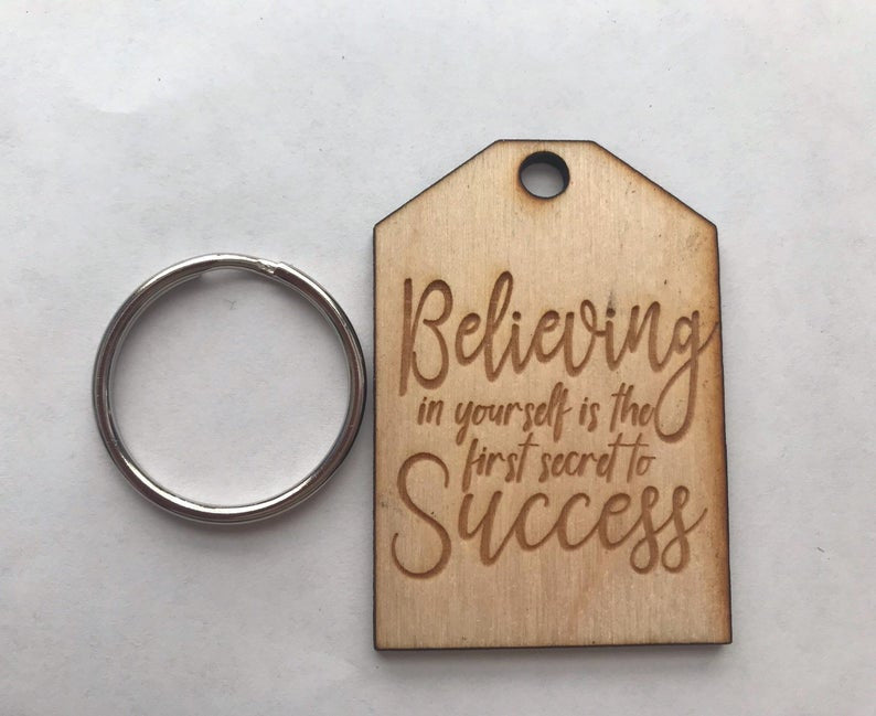 Custom Believing in Yourself is the First Secret to Success Motivational Positive Inspirational Best Friends Natural Wood Keychain