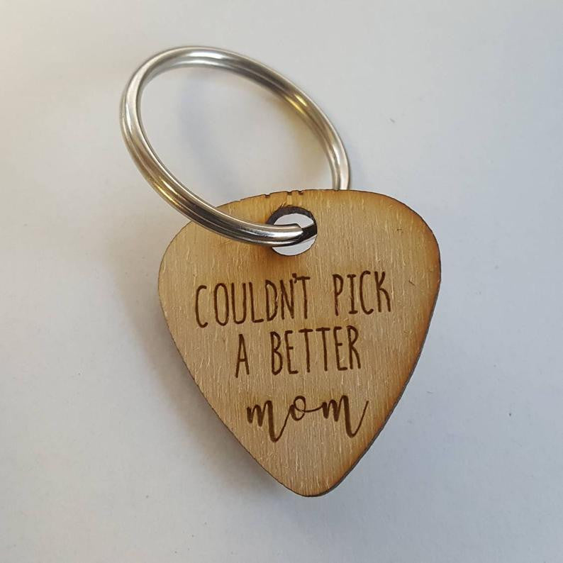 Couldn't Pick a Better Mom Engraved Wooden Guitar Pick Keychain- Wood Gift for Mom