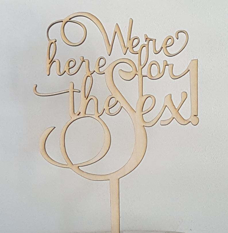 Gender Reveal Here for the Sex He or She Baby Shower Gender Reveal Cake Topper Laser Cut BOLD Design