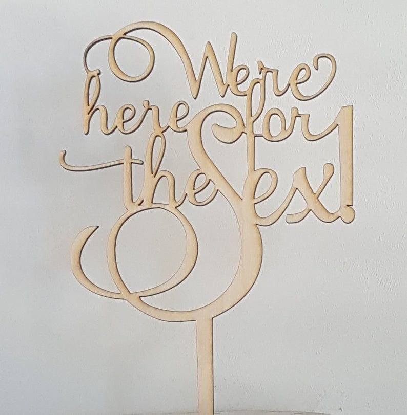 Gender Reveal Here for the Sex He or She Baby Shower Gender Reveal Cake Topper Laser Cut Design - OPTION 1 Script