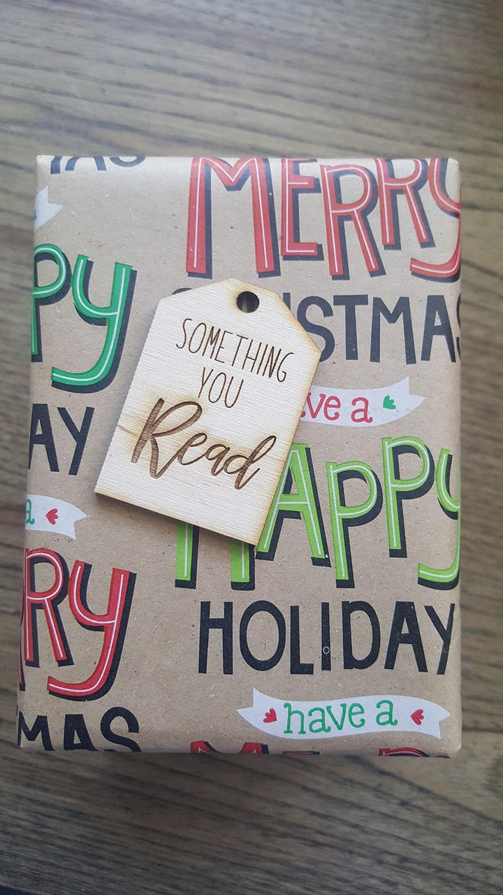 Wooden Gift Tags Made of Wood with - Something You Wear Need Want and Read - Set of 4