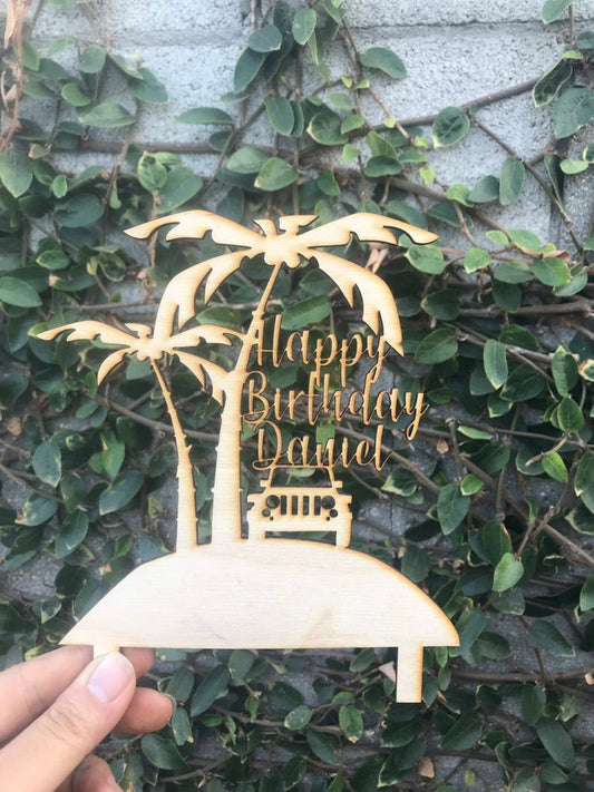 Custom Personalized The Great Island Tropical Hawaii Adventure Jeep Custom Name and Birthday Natural Wood Cake Topper