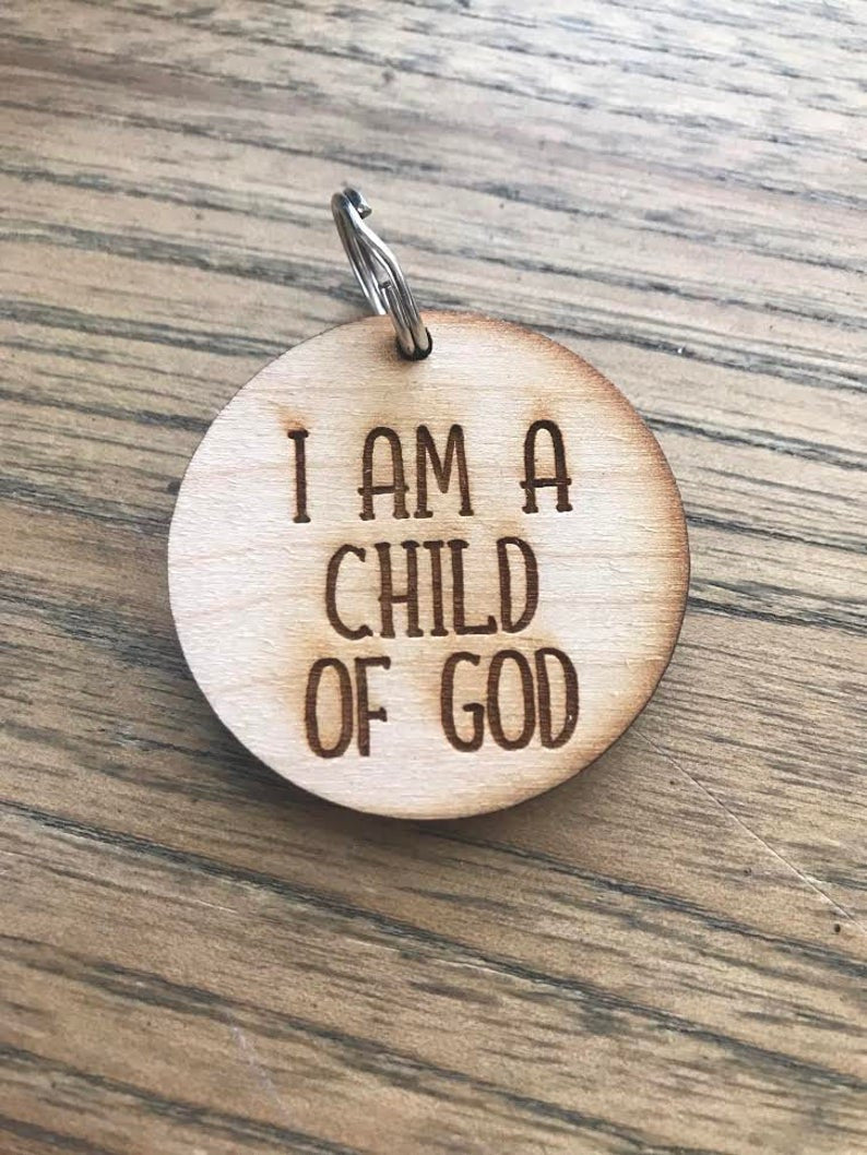 Custom I am a Child of God - Wood Gift for Mom Mother Wife Daughter Husband Dad Boyfriend Groom Girlfriend Religious Keychain