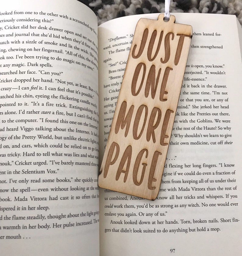 Laser Engraved Wood Bookmark - Just One More Page - Book Mark