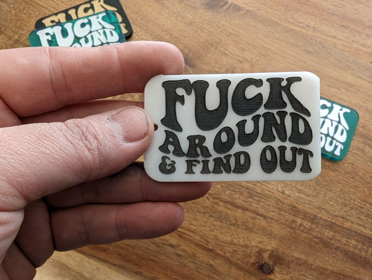 Fuck Around and Find Out Keychain