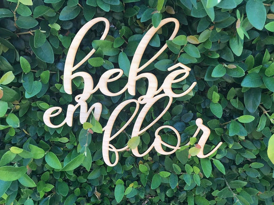 Custom Wooden Words Cursive Natural Wood Sign 'Bebe Em Flor' (in Portuguese) Sign Love Board Dessert Table Baby Wedding Bridal Shower Birthday Home Decor