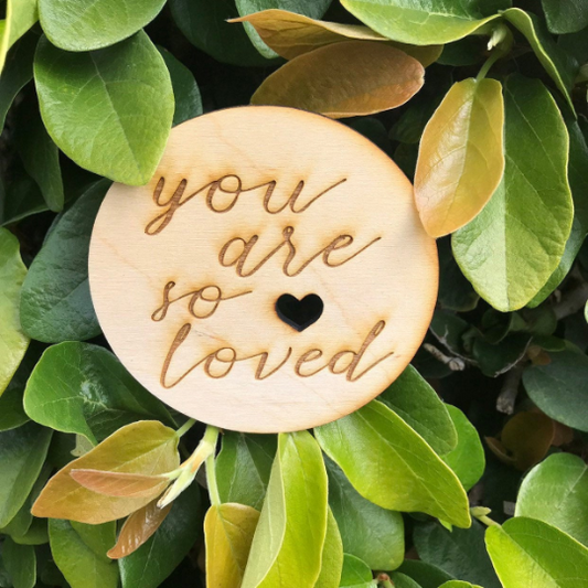 You Are So Loved Sign Heart or Stars Birth Announcement Sign