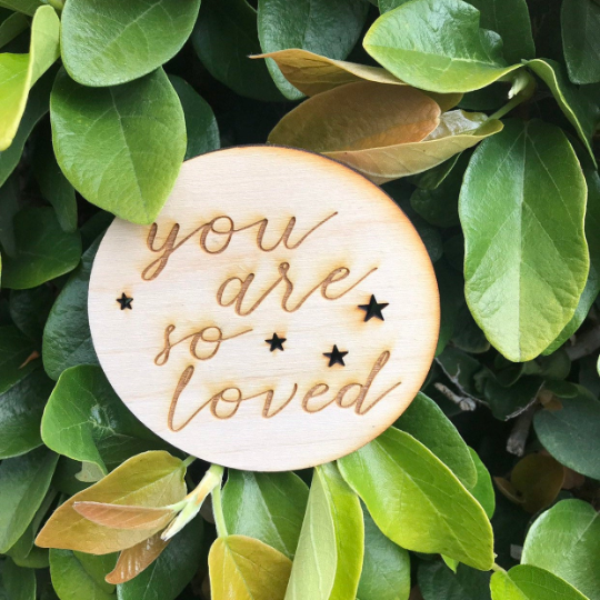 You Are So Loved Sign Heart or Stars Birth Announcement Sign